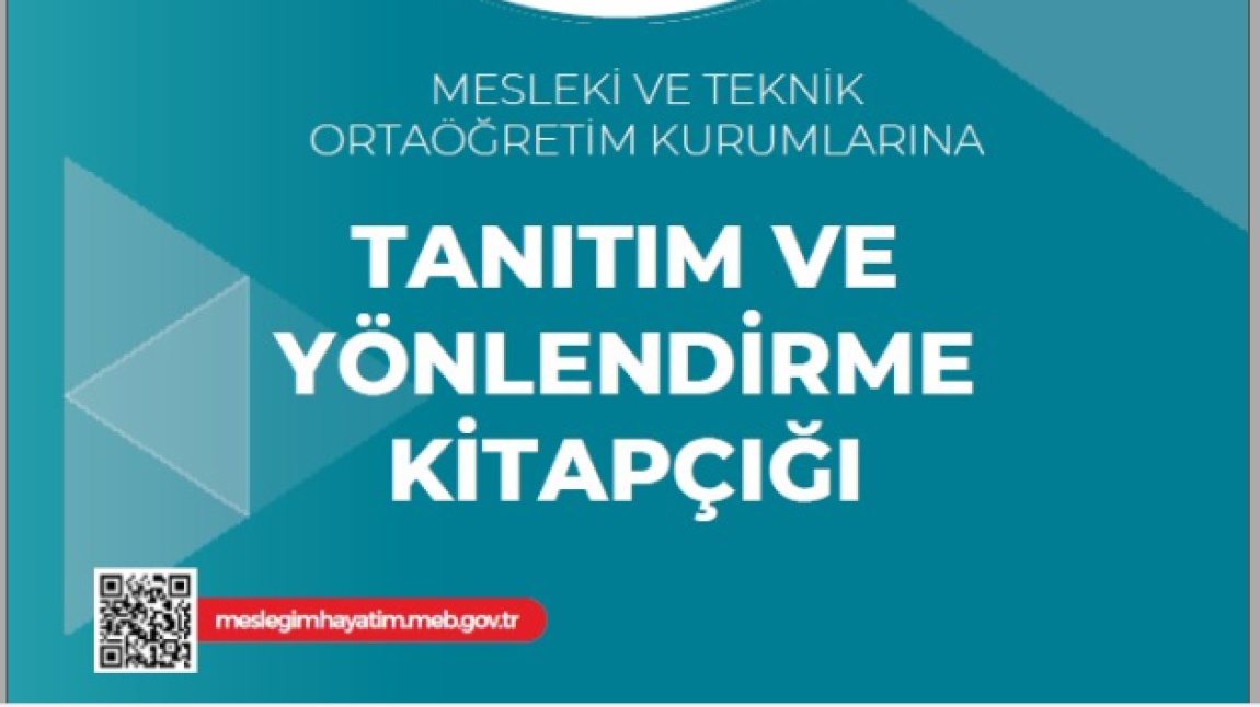 MESLEKİ VE TEKNİK ANADOLU LİSELERİ TANITIM KİTAPÇIĞI YAYINLANDI