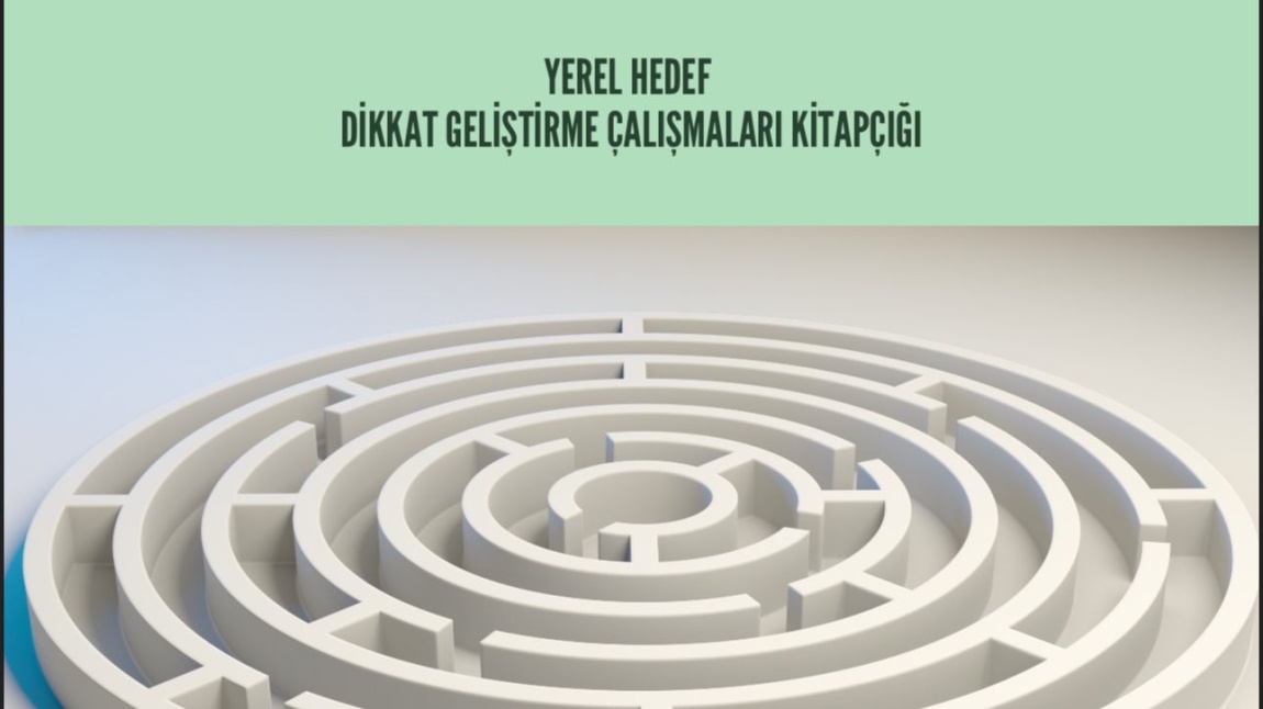 2025-2026 EĞİTİM ÖĞRETİM YILI YEREL HEDEF DİKKAT GELİŞTİRME ÇALIŞMALARI İÇERİKLERİ YAYINLANDI